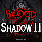Blood & Shadow 2